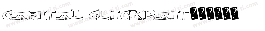 Capital Clickbait字体转换